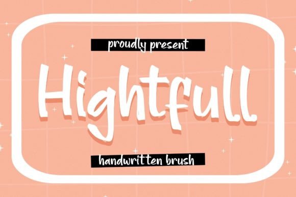 Hightfull: A Marker-Board Typeface for Bold Branding